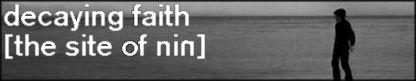 decaying faith - [the site of nin]
